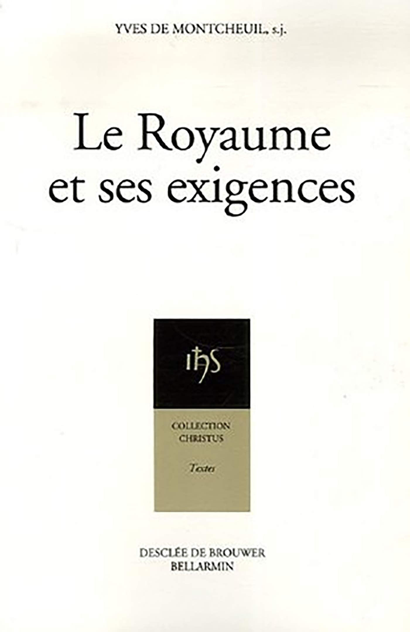 Le Royaume et ses exigences 9782220057439