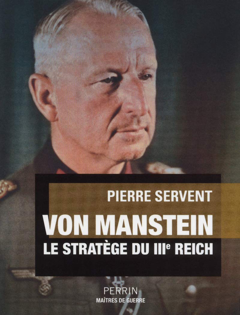 Von Manstein: Le stratège du IIIe Reich 9782262040895