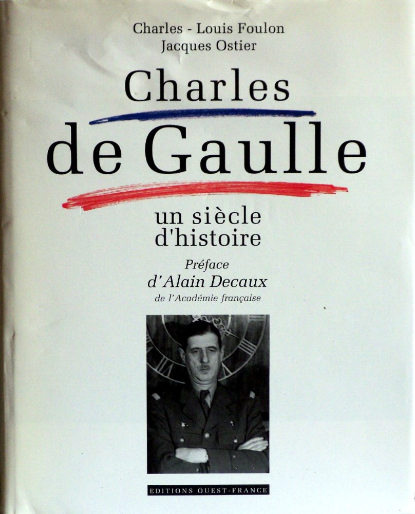 Charles de Gaulle: Un siècle d'histoire 9782737302312
