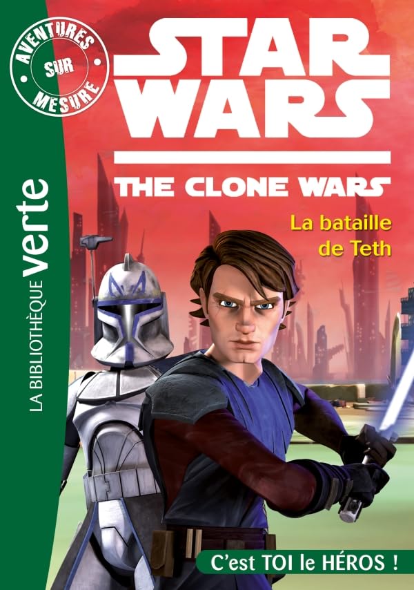 Aventures sur mesure 04 - Star Wars - Clone Wars 2 - La bataille de Teth 9782012023888