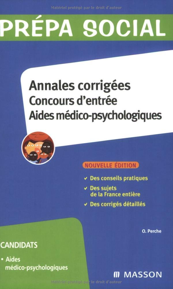 Annales corrigées Concours d'entrée Aides médico-psychologiques 9782294706202