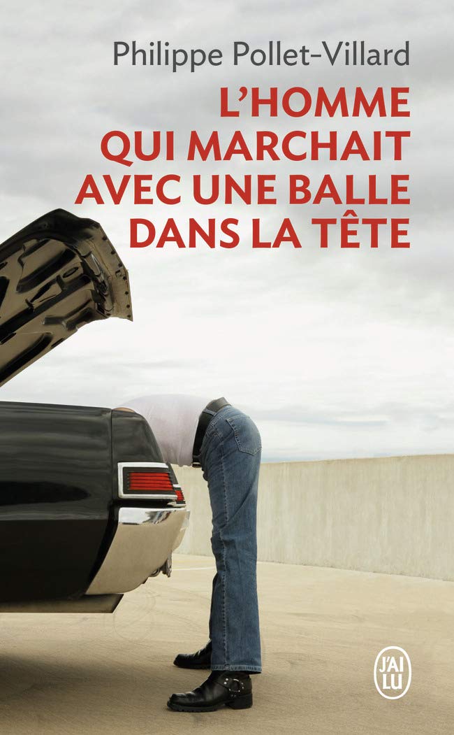 L'homme qui marchait avec une balle dans la tête 9782290003282