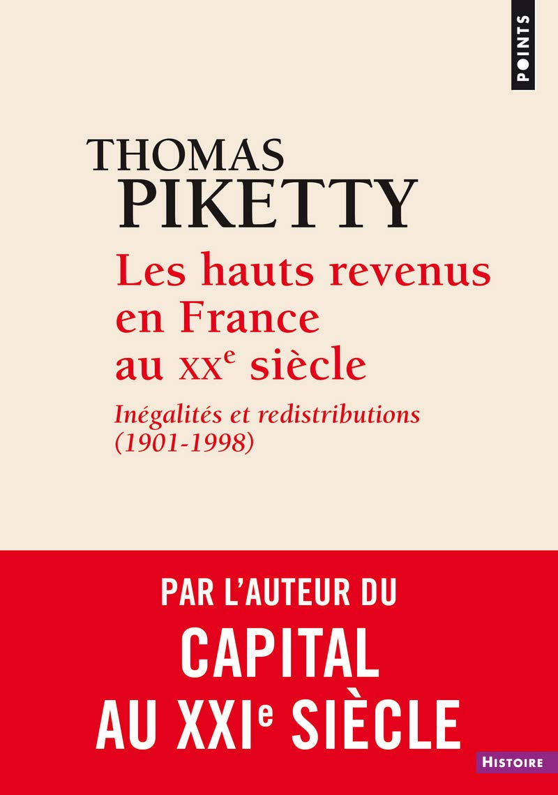 Les Hauts Revenus en France au XXe siècle: Inégalités et redistributions (1901-1998) 9782757862070