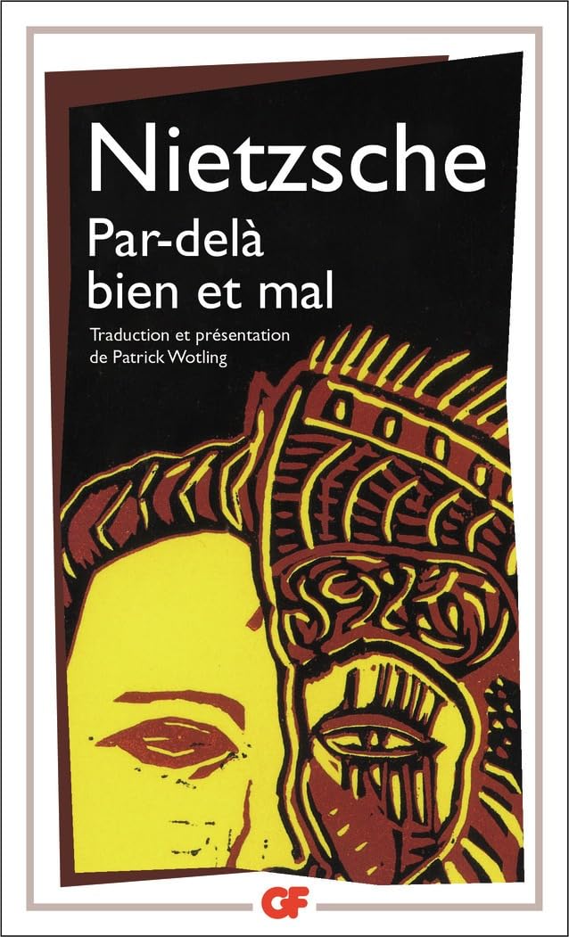 Par-delà bien et mal: TRADUCTION ET PRESENTATION PAR PATRICK WOTLING 9782080710574