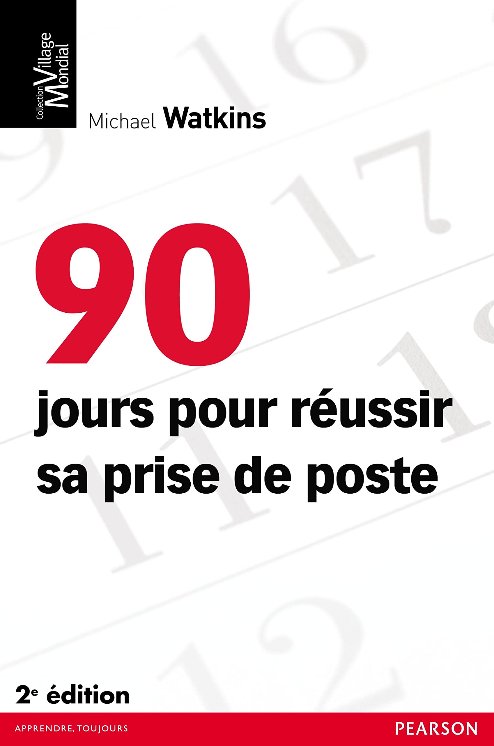 90 jours pour réussir sa prise de poste 9782744065835