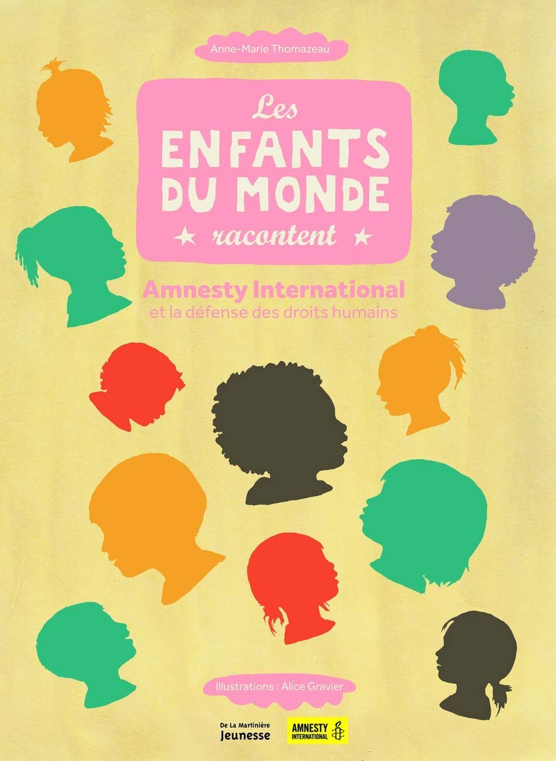 Les enfants du monde racontent. Amnesty International et la défense des droits humains 9782732448268