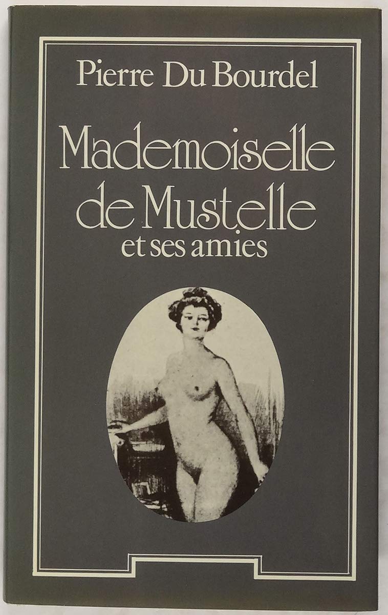 Mademoiselle de mustelle et ses amies 9782859561659