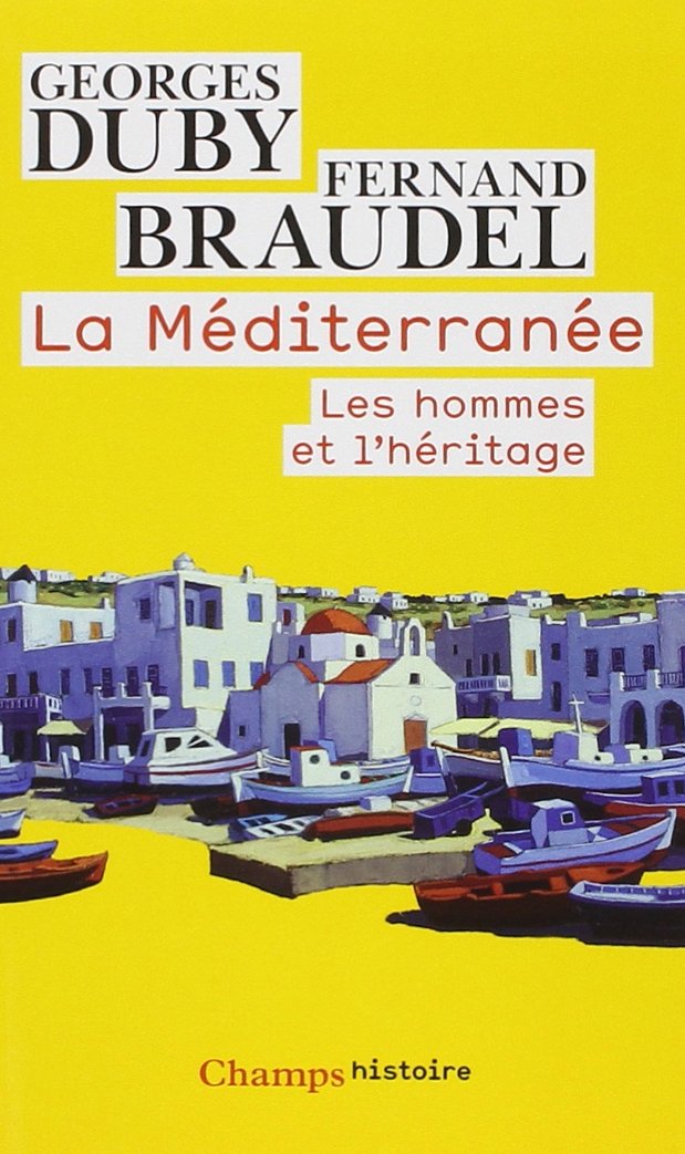 La Méditerranée: Les Hommes et l'héritage 9782081228672