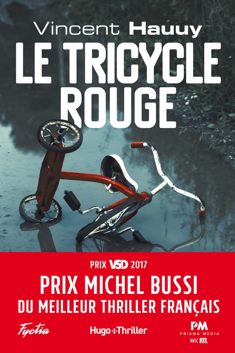 Le tricycle rouge - Prix Michel Bussi du meilleur thriller français 9782755633429