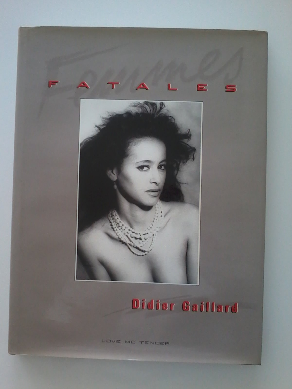 Femmes fatales - Didier Gaillard 9782903512255