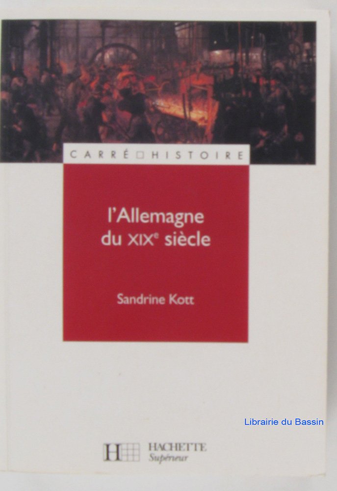 L'Allemagne au XIXe siècle, numéro 45 9782011449887