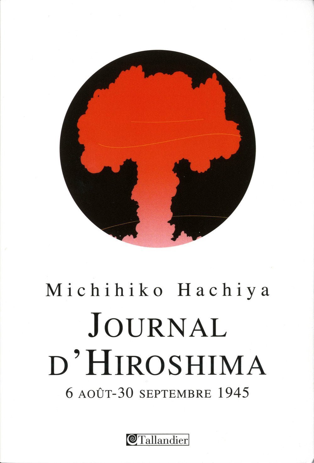 Journal d'Hiroshima: 6 août-30 septembre 1945 9782847348286