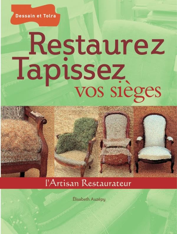Restaurez, tapissez vos sièges 9782047201473
