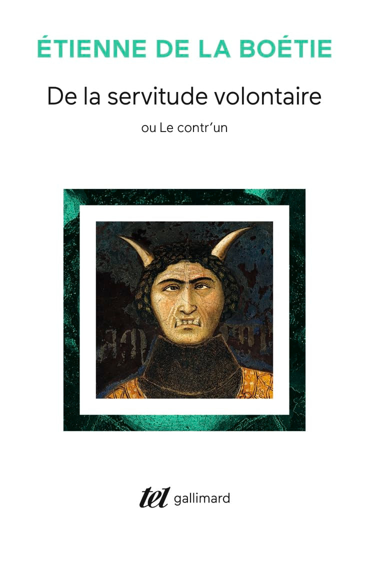 De la servitude volontaire ou Contr'un / Mémoire touchant l'édit de janvier 1562 9782070730810