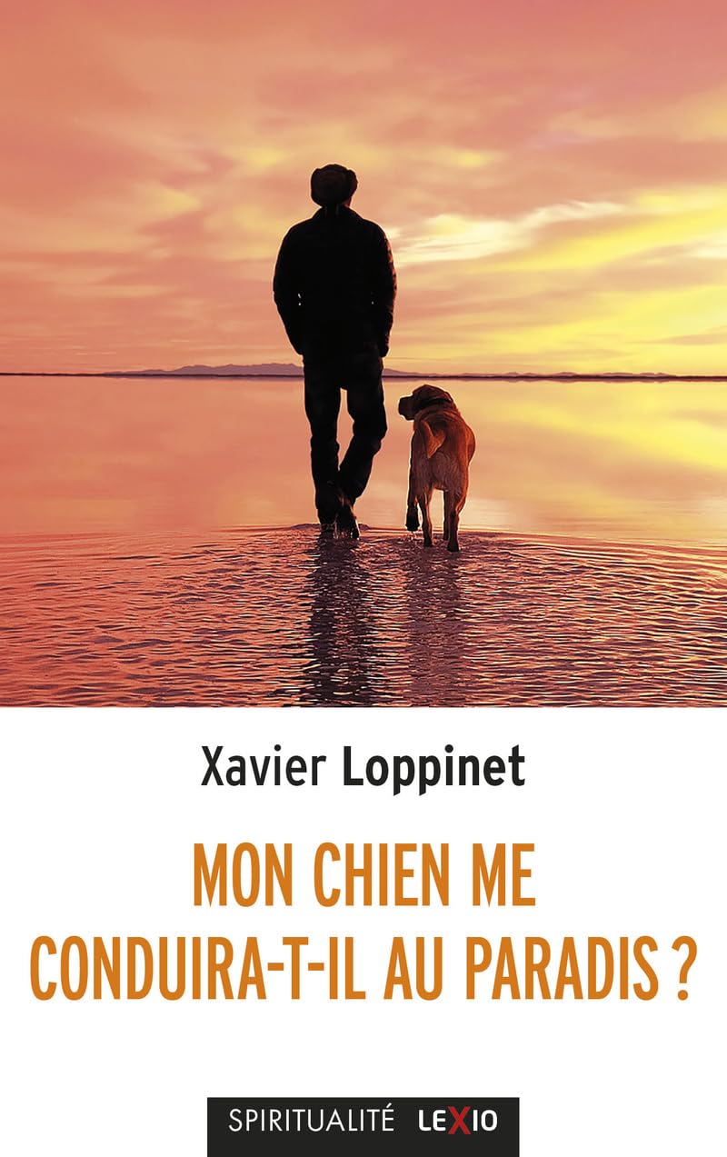 Mon chien me conduira-t-il au Paradis ? 9782204160889