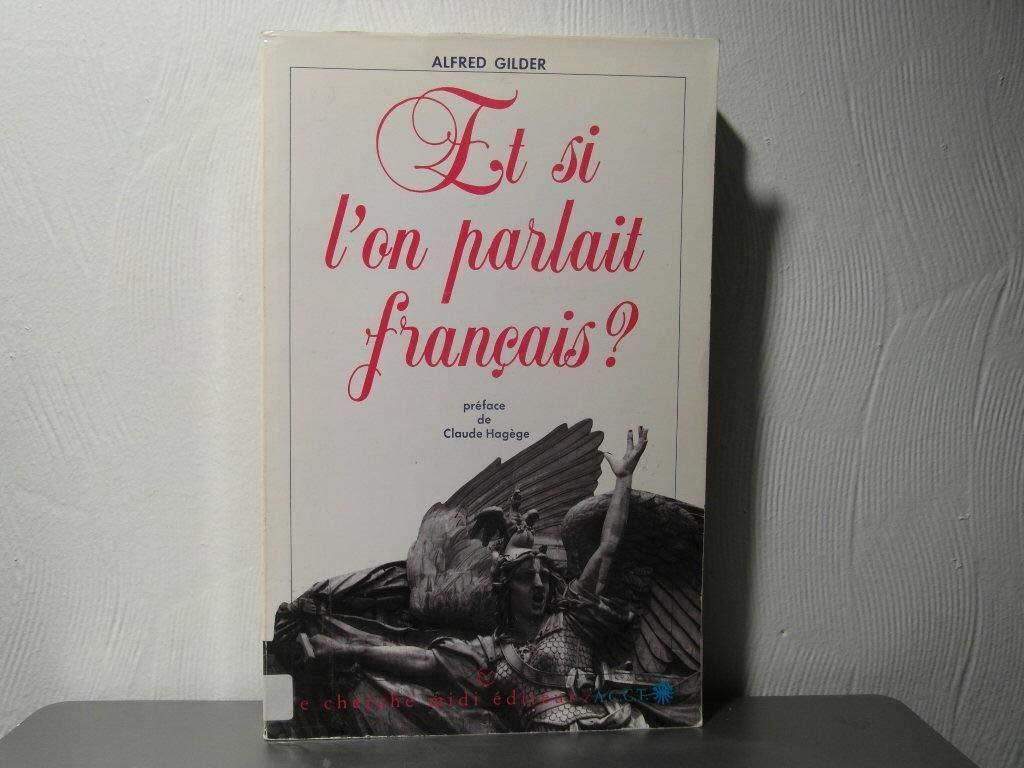 Et si l'on parlait français ? 9782862742656