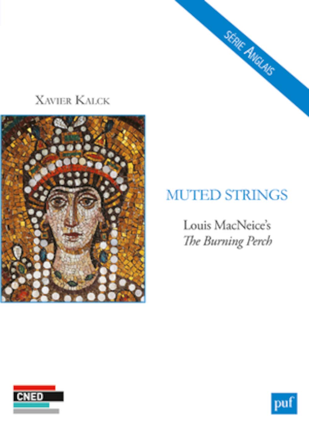 Muted Strings: Louis MacNeice's The Burning Perch 9782130650737