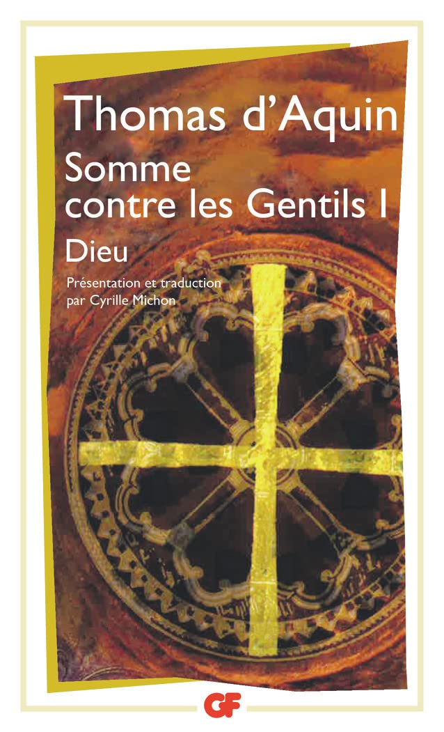 Somme contre les gentils, livre I : Dieu 9782080710451