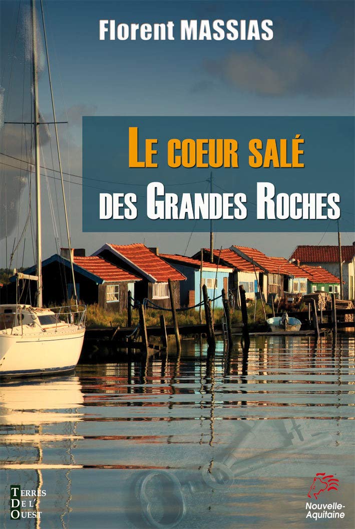 Le coeur salé des Grandes Roches 9791097150266