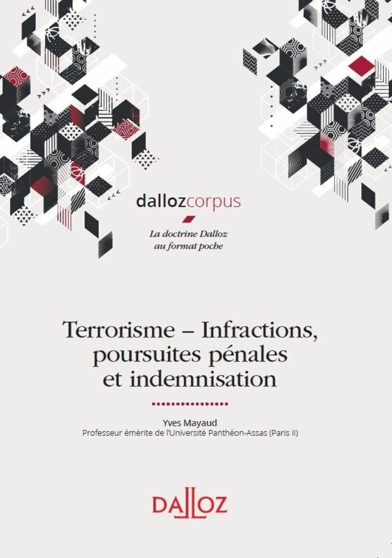 Terrorisme - Infractions, poursuites pénales et indemnisation 9782247204076