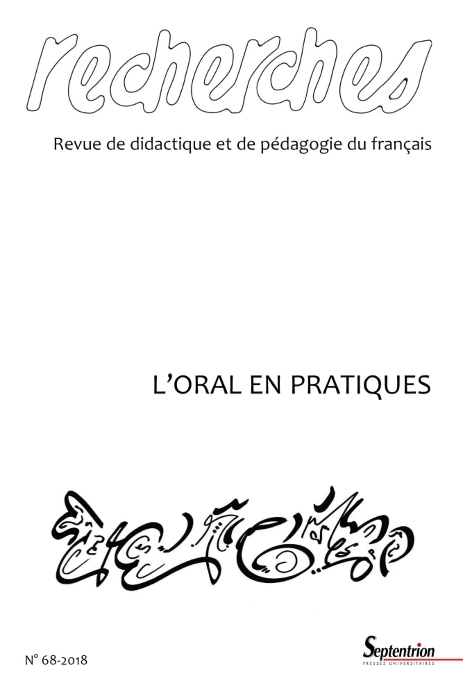 L'oral en pratiques: Recherches, n° 68-1er semestre 2018 9791091075176