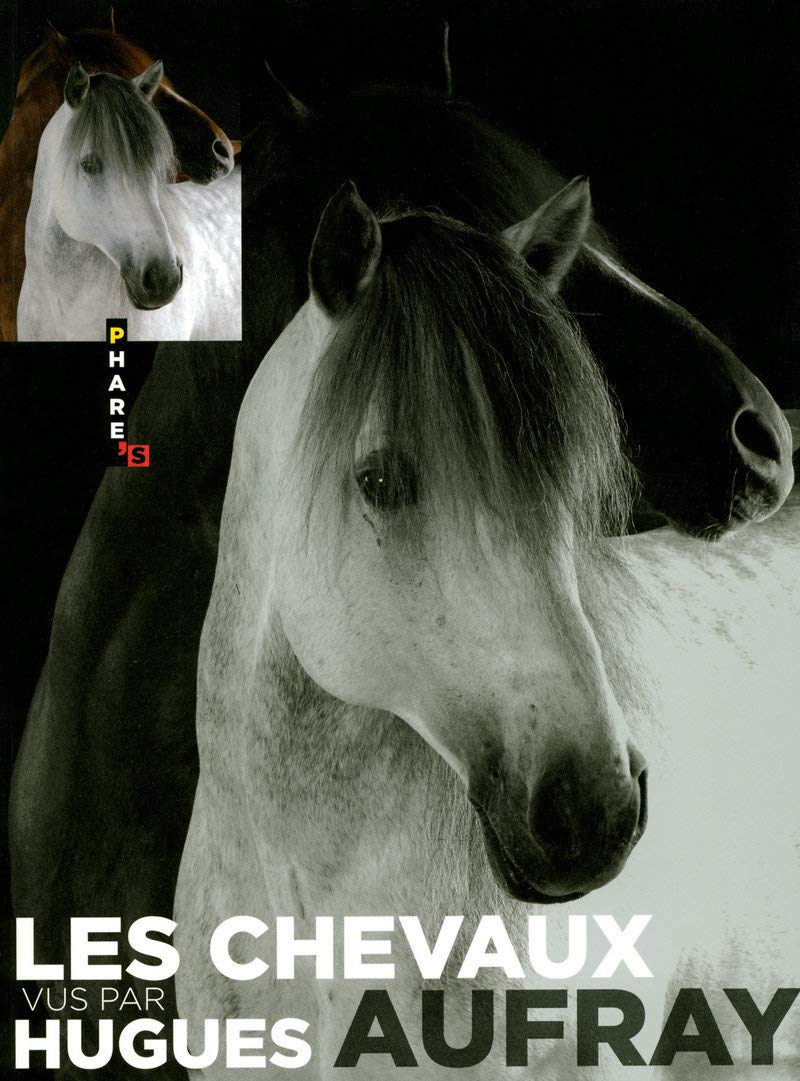 Les chevaux vus par Hugues Aufray 9782755602708