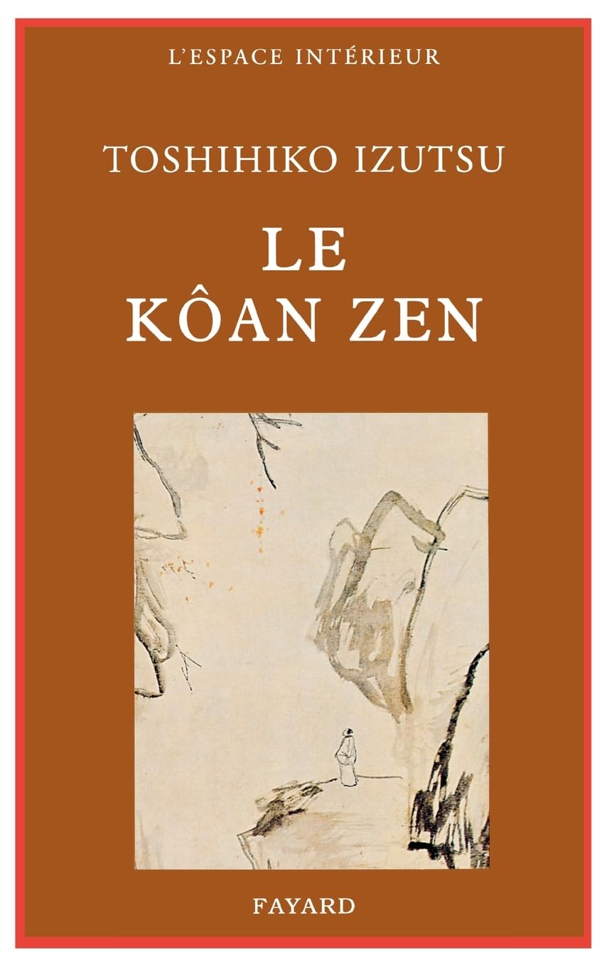 Le Kôan zen : Essai sur le bouddhisme zen 9782213006185