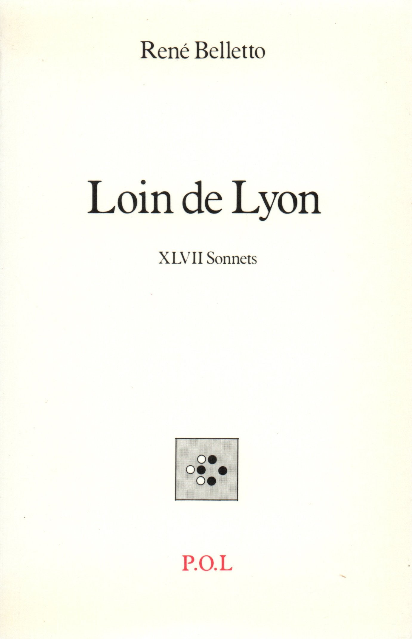 Loin de Lyon. XLVII sonnets 9782867440748