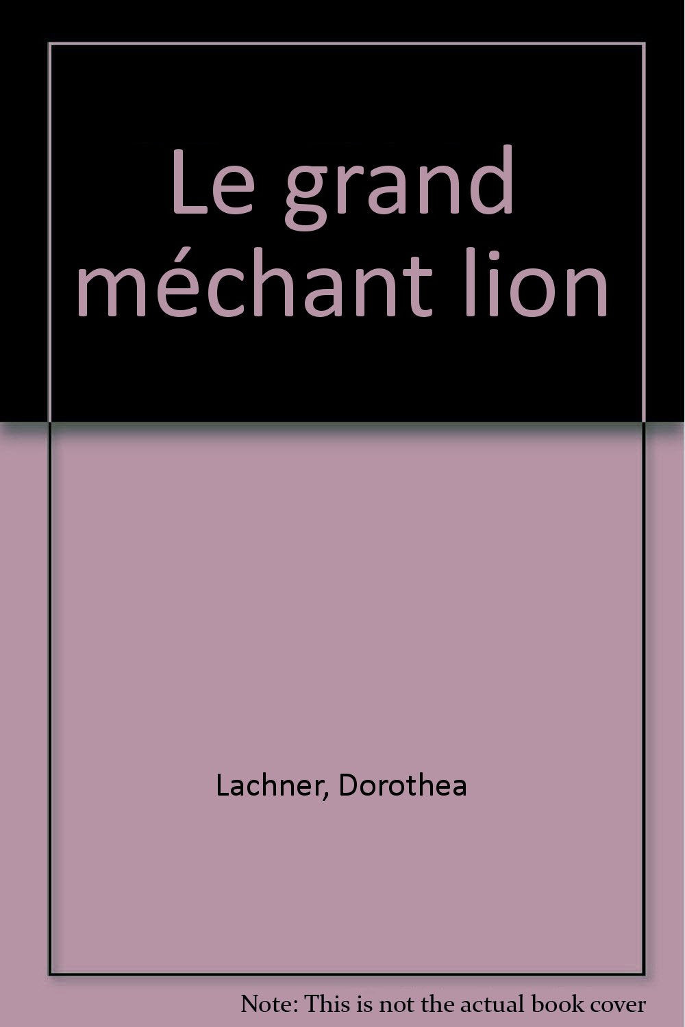 Le Grand Méchant Lion 9783314212802