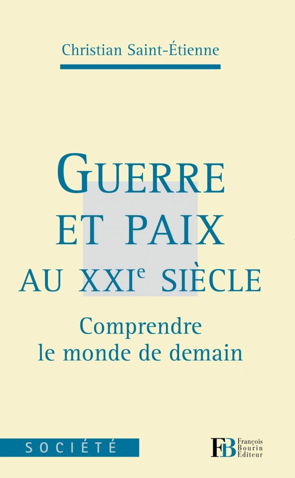 Guerre et Paix au XXIe siècle 9782849411940