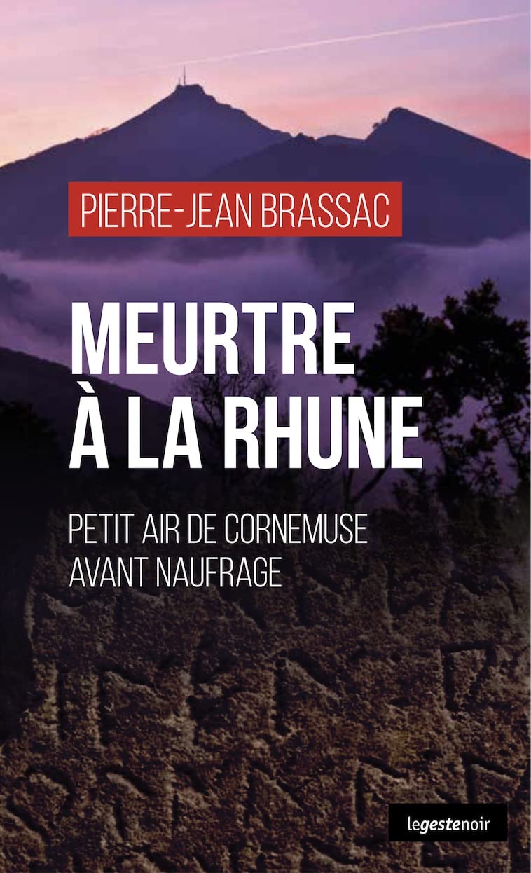 Meurtre à la Rhune - Petit air de cornemuse avant naufrage 9791035316594