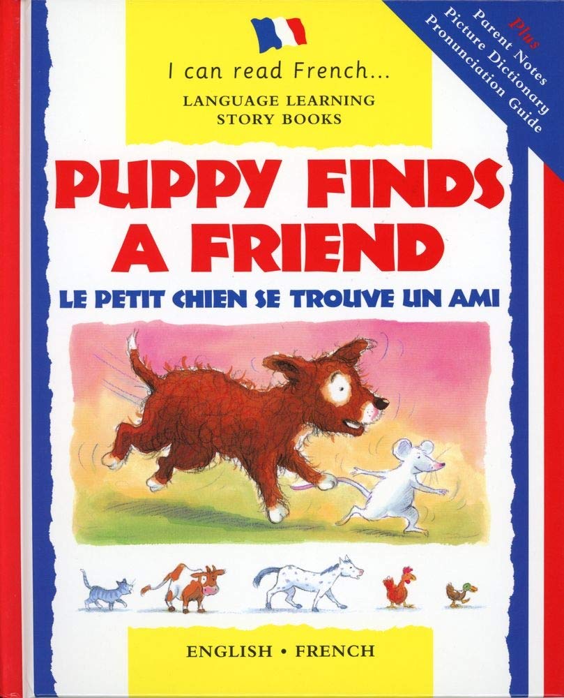 Puppy Finds a Friend: Le Petit Chien Trouve Un Copain 9780764152856