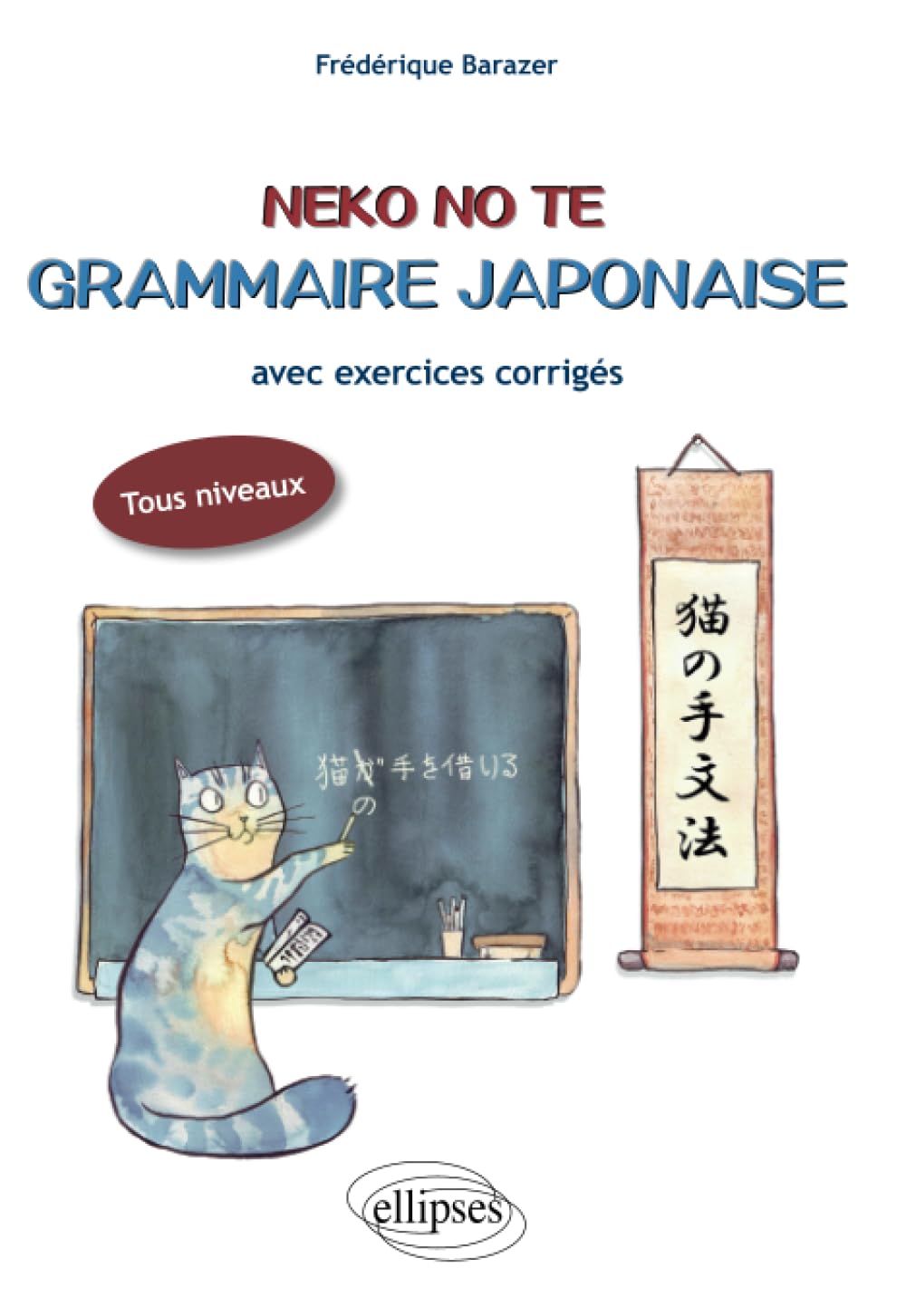 Neko No Te. Grammaire japonaise avec exercices corrigés 9782729852832