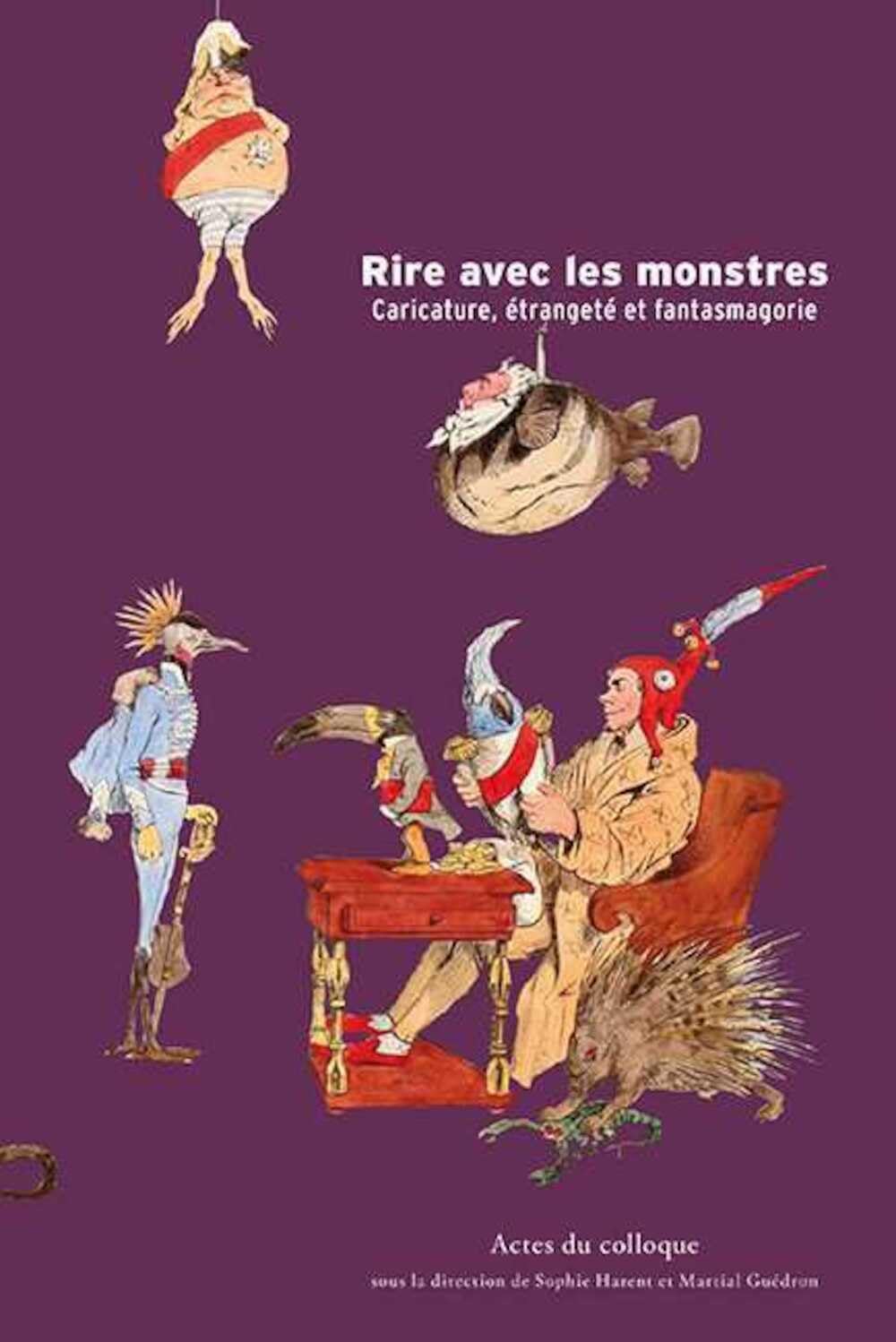 Rire avec les monstres : Caricature, étrangeté et fantasmagorie 9782354040208