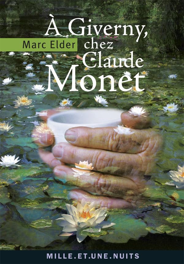 A Giverny chez Claude Monet: suivi de « Claude Monet : années d’épreuves » par François Thiébault-Sisson (1900) 9782755505726