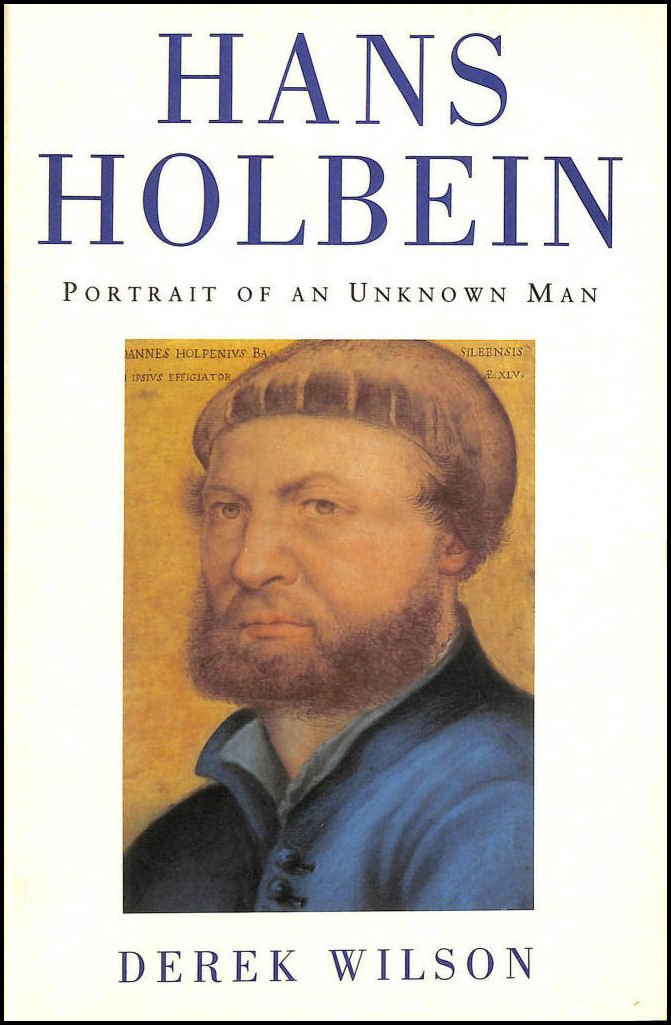 Hans Holbein: Portrait of an Unknown Man 9781857998801