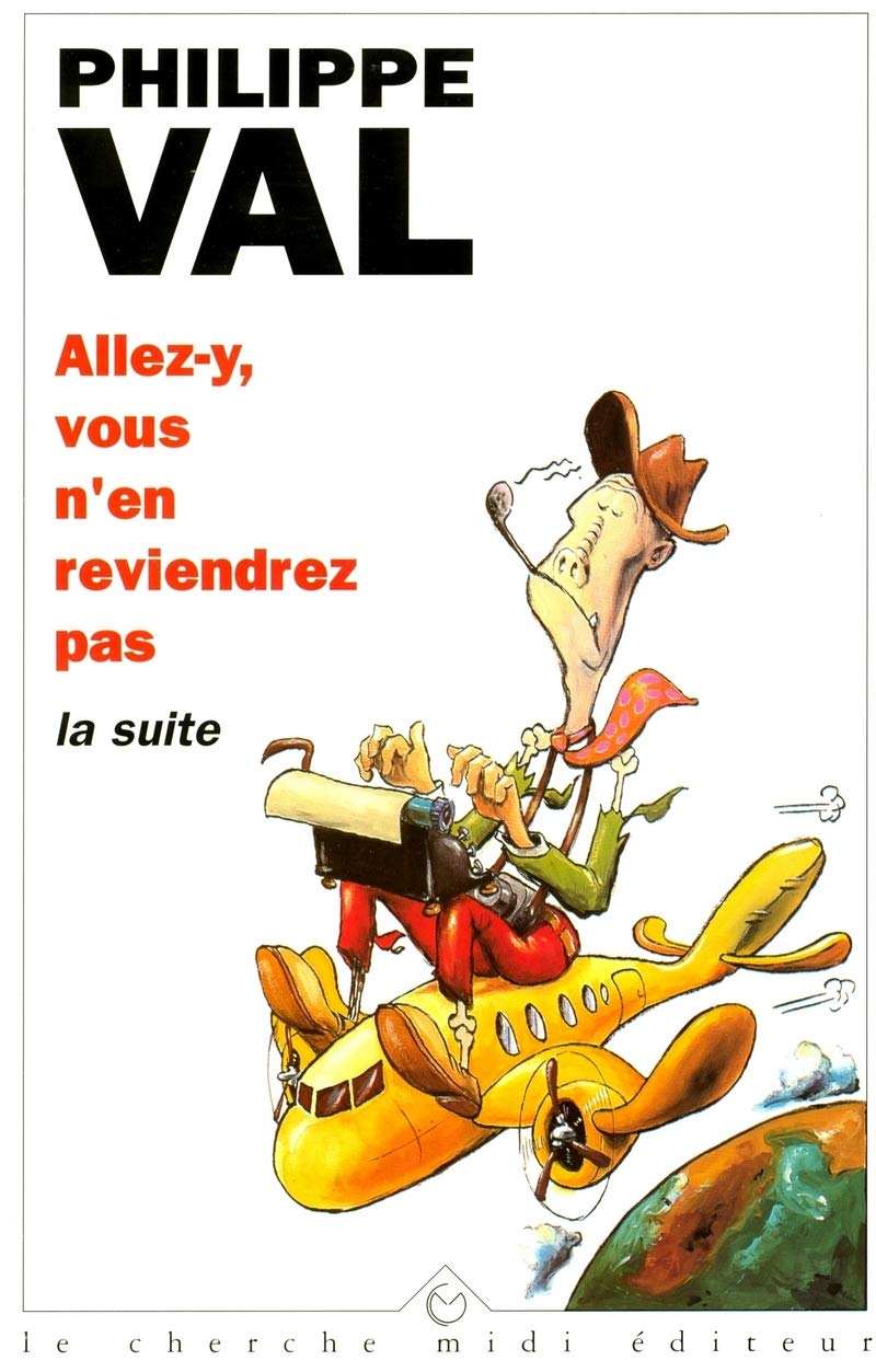 Allez-y, vous n'en reviendrez pas, la suite 9782862744407