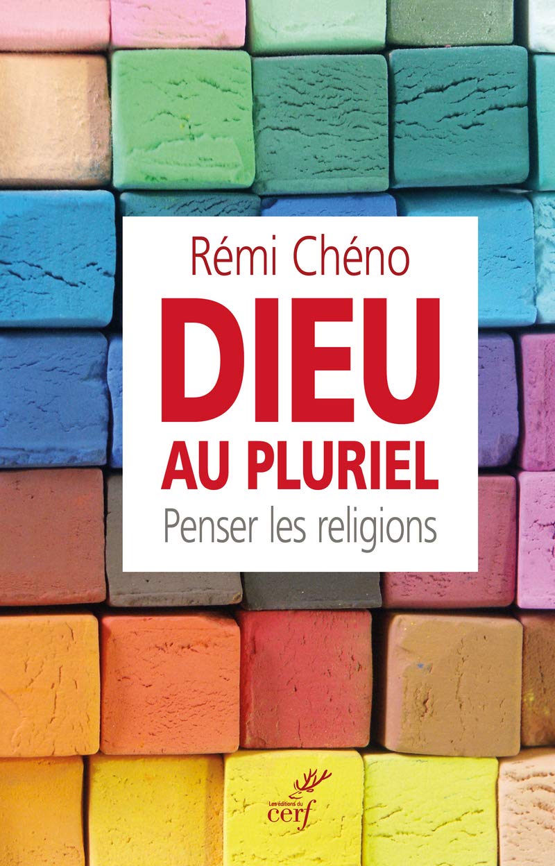 Dieu au pluriel. Penser les religions 9782204118828