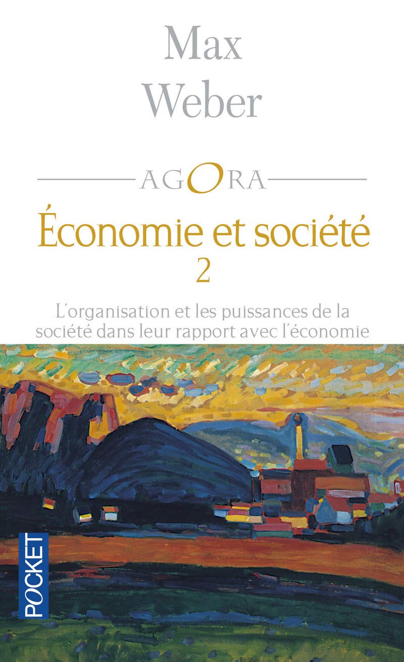 Organisation et puissances de la société dans leur rapport avec l'économie T2: Economie et société (2) 9782266132459