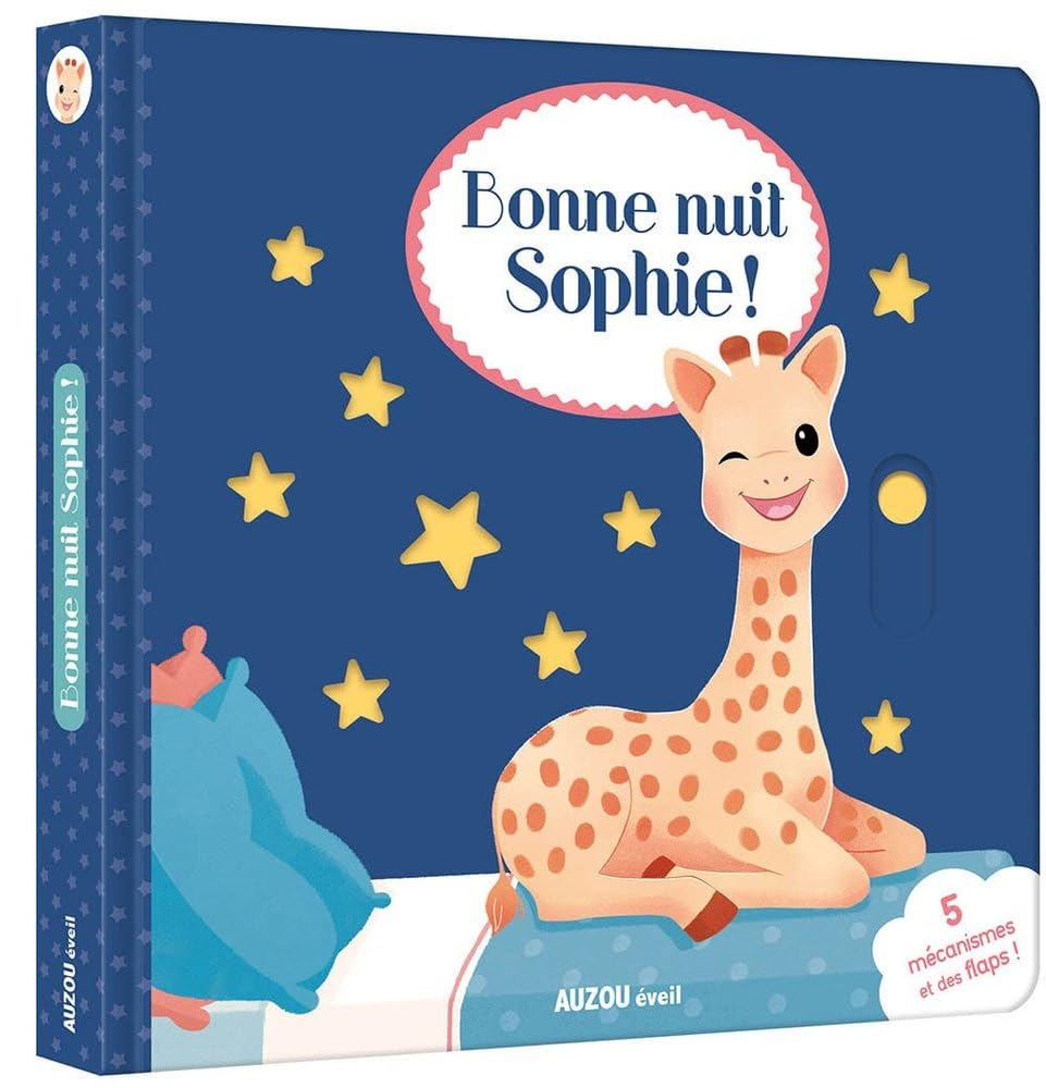 Bonne nuit Sophie ! : Avec 5 mécanismes et des flaps ! 9782733878378