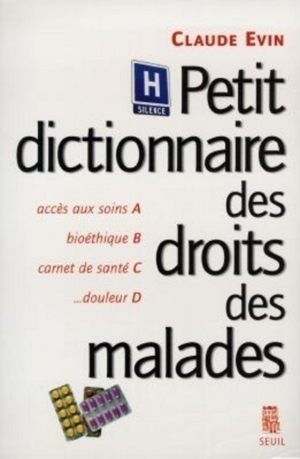 Petit Dictionnaire des droits des malades 9782020319713