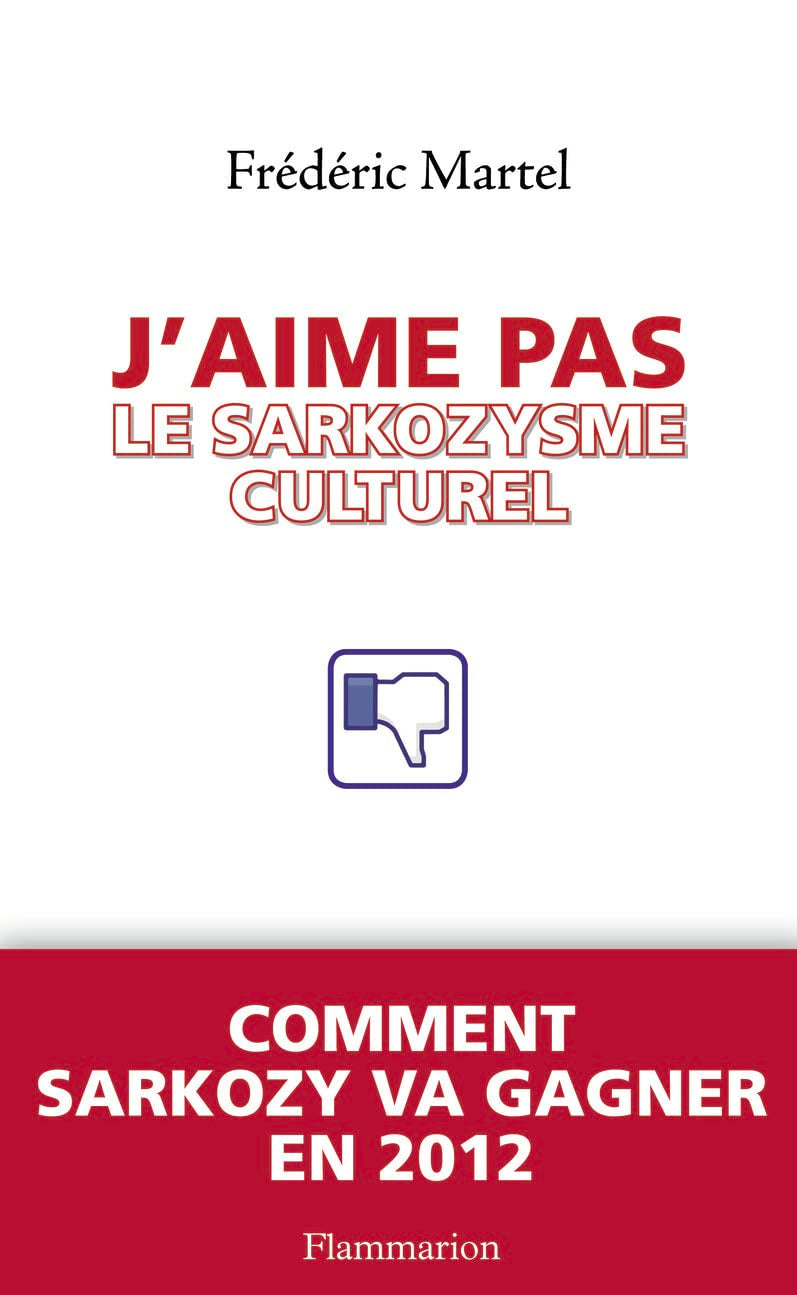 J'aime pas le sarkozysme culturel 9782081276932