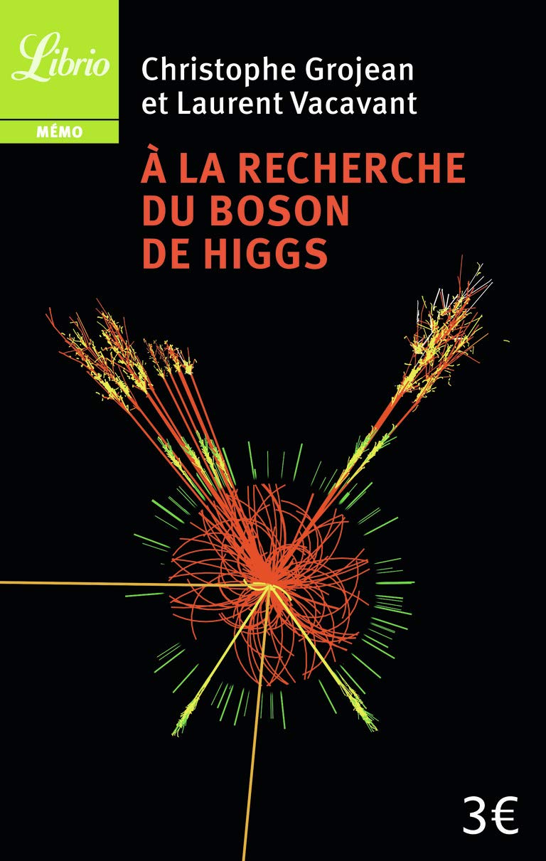 À la recherche du Boson de Higgs 9782290054000