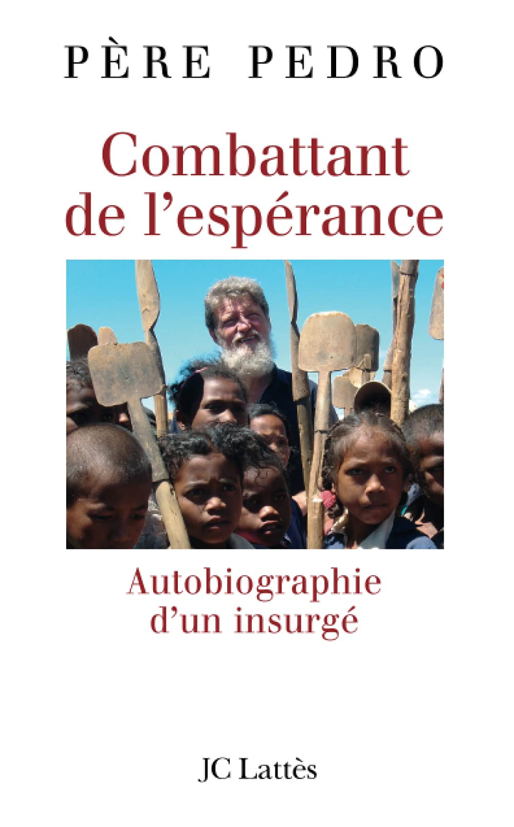 Combattant de l'espérance 9782744189067
