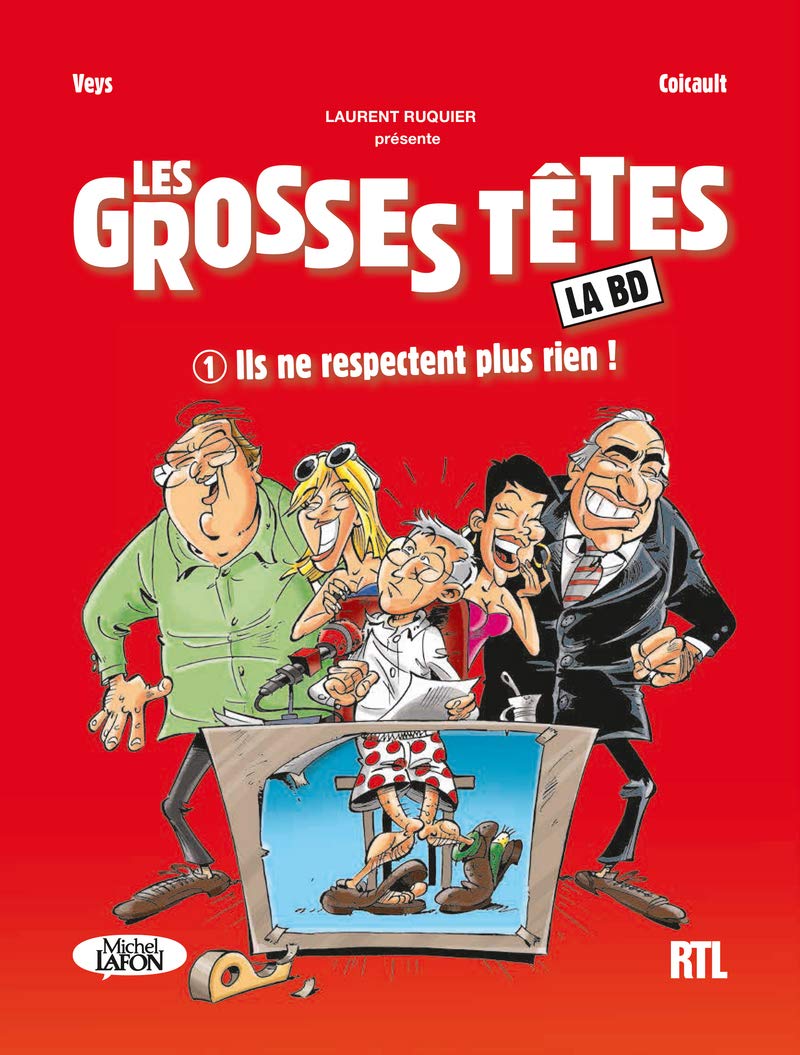 Les Grosses Têtes - tome 1 Ils ne respectent plusrien ! (1) 9782749938905