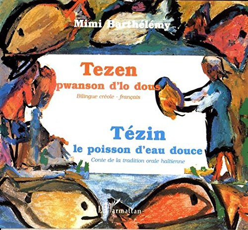 Tézin: Conte de la tradition orale häitienne = Tezen : you kont ayisyen 9782738435804