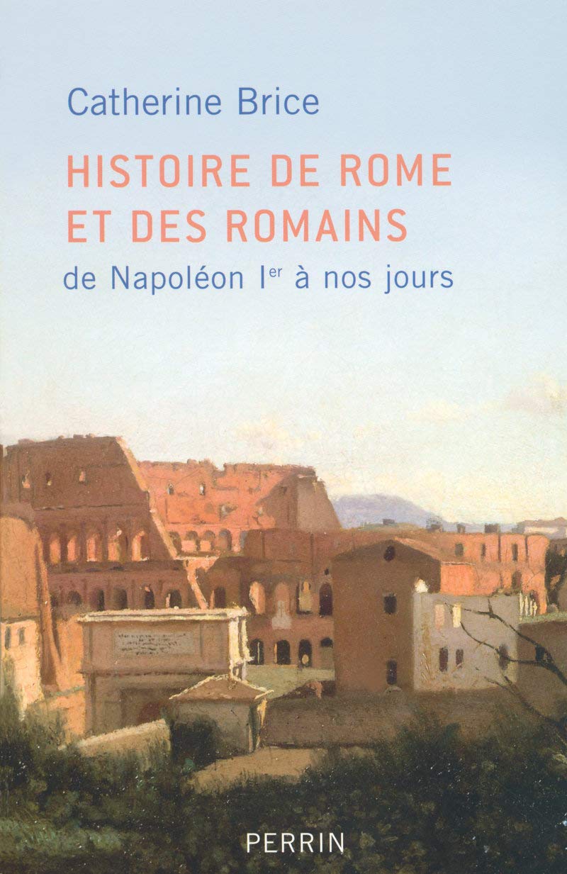 Histoire de Rome et des Romains: De Napoléon Ier à nos jours 9782262021306