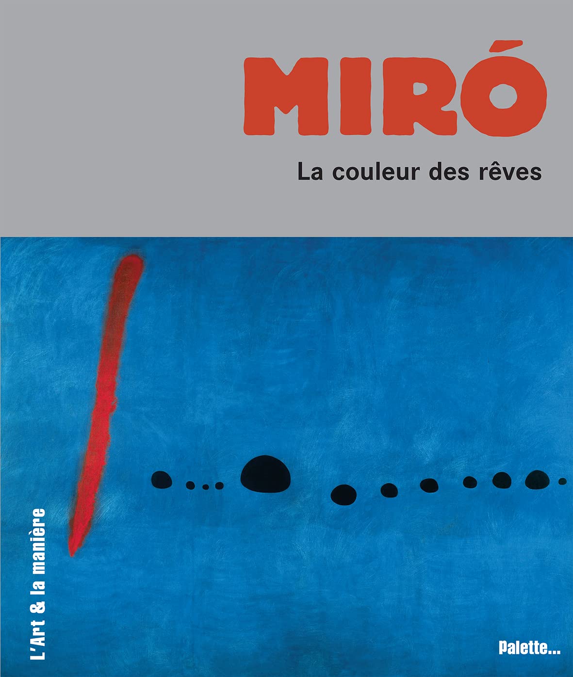 Miró, la couleur des rêves 9782915710786