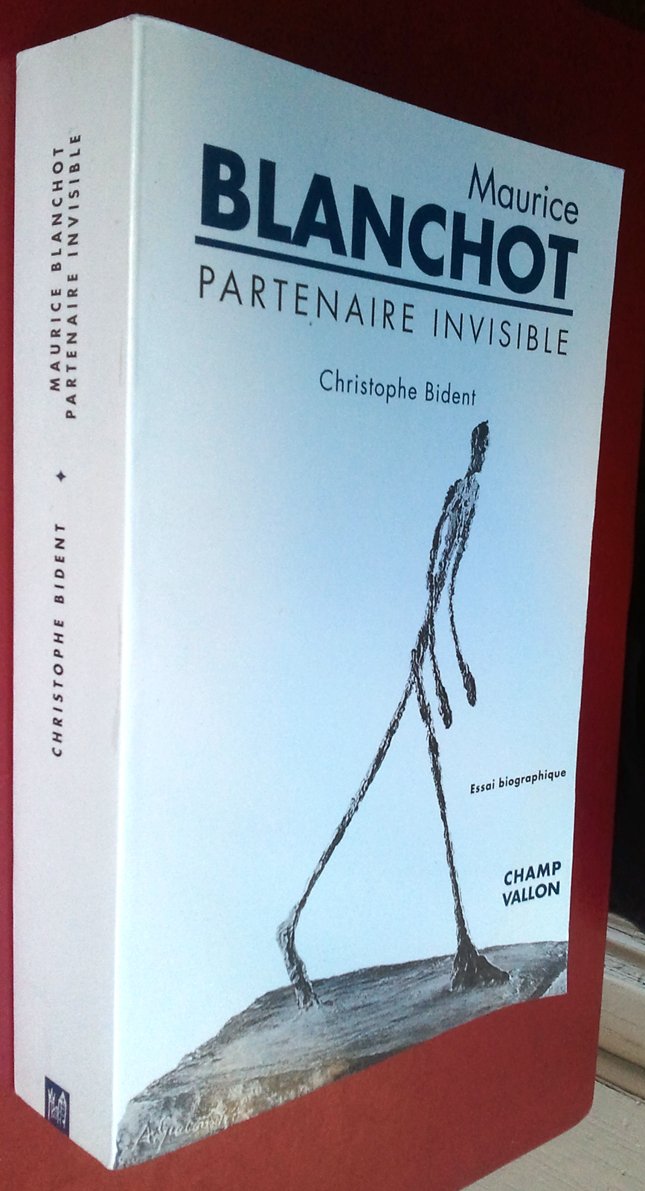 Maurice Blanchot, partenaire invisible. Essai biographique 9782876732537