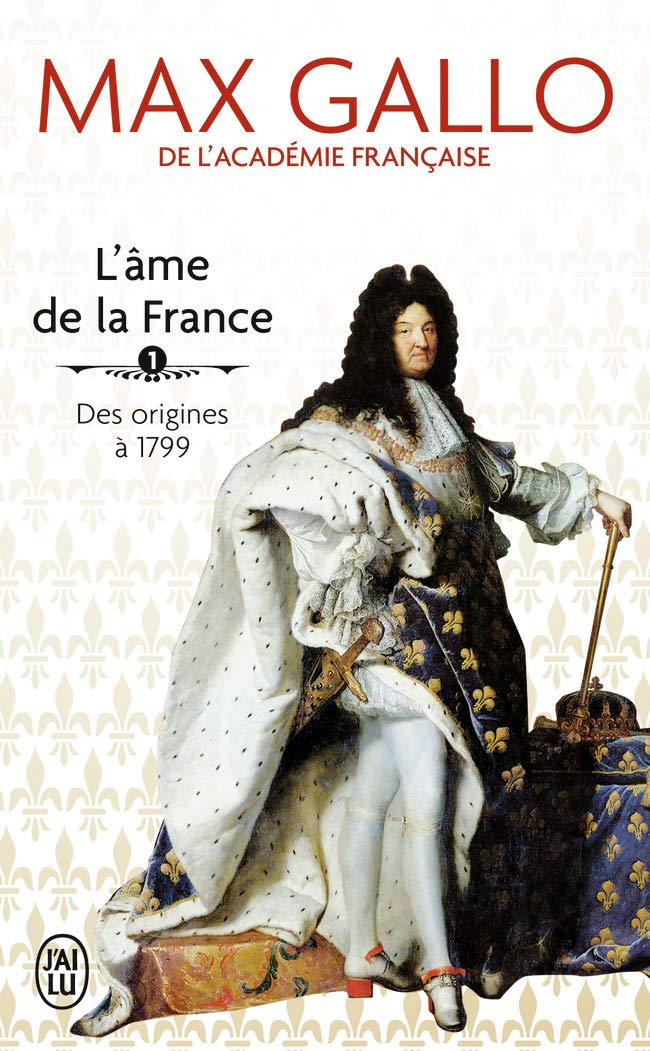 L'âme de la France (Tome 1-Des origines à 1799) 9782290007563